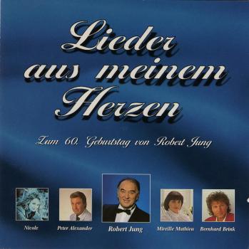 Lieder aus meinem herzen zum 60 geburtstag von robert jung 1995